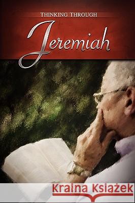 Thinking Through Jeremiah L. a. Mott Sewell Hall 9780981970363 Deward Publishing