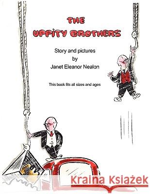 The Uppity Brothers Janet E. Nealon 9780981979717