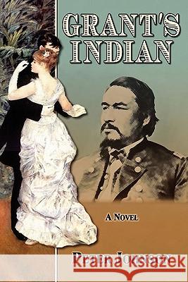 Grant's Indian Peter Johnson 9780981984209