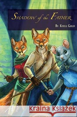 Shadow of the Father Kyell Gold Sara Palmer 9780981988344 Sofawolf Press, Inc