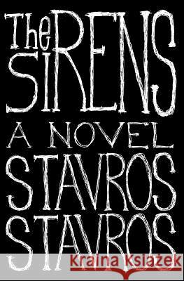 The Sirens Stavros Stavros Tom Maven 9780981993911