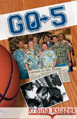 Go-5: A Sports Novel Rick Birk 9780981996400