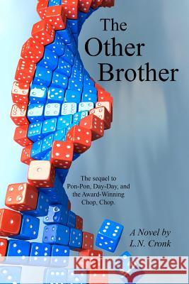 The Other Brother L. N. Cronk 9780982002735 Rivulet Publishing