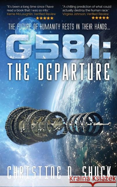 G581: The Departure Christine D. Shuck 9780982005118 Christine Shuck