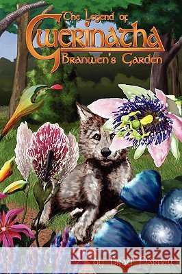 Branwen's Garden Brad Parnell Jason Walters Dave Mattingly 9780982006764
