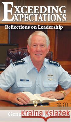 Exceeding Expectations: Reflections on Leadership Looney, William R. 9780982018552 Enso Books
