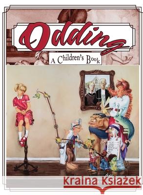 Odding: A Children's Book Steve T. Laws 9780982025611 Steve T. Laws