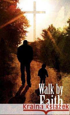 Walk by Faith - Christian Spiritual Journal Mixon, Cedric 9780982033050 Kobalt Books