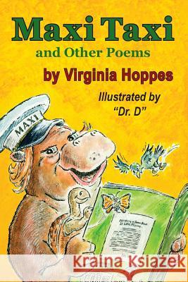 Maxi Taxi and Other Poems Virginia Hoppes 9780982046623