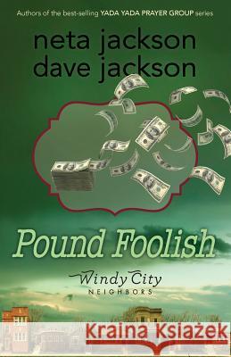 Pound Foolish Dave Jackson Neta Jackson 9780982054499 Castle Rock Creative, Inc.