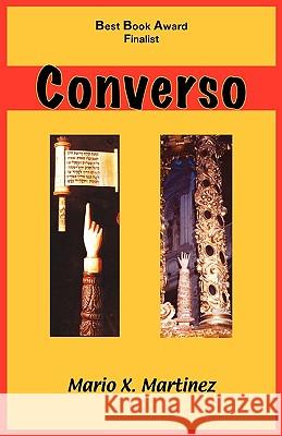 Converso Mario X. Martinez 9780982065778 Gaon Books