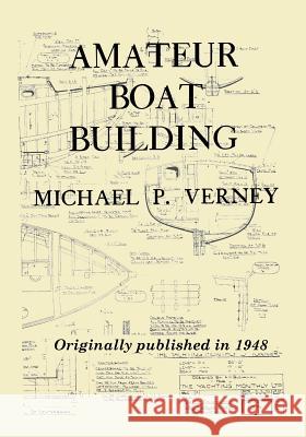 Amateur Boat Building Michael P. Verney 9780982073315 Converpage