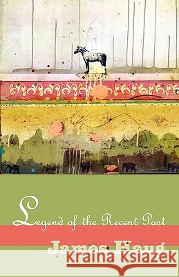 Legend of the Recent Past James Haug C. J. Sage 9780982115541 National Poetry Review Press