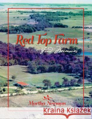 Red Top Farm: Fond Memories Martha Newman 9780982120767