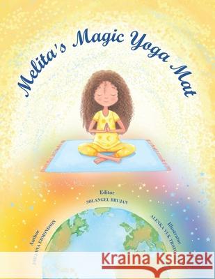 Melita's Magic Yoga Mat Solangel Brujan Alenka Trotovesek Johanna Edmondson 9780982129197