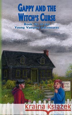 Gappy and the Witch's Curse (Book Six of the Young Vampire Adventures) Star Donovan, Ann-Cathrine Loo 9780982140499 Bronwynn Press, LLC