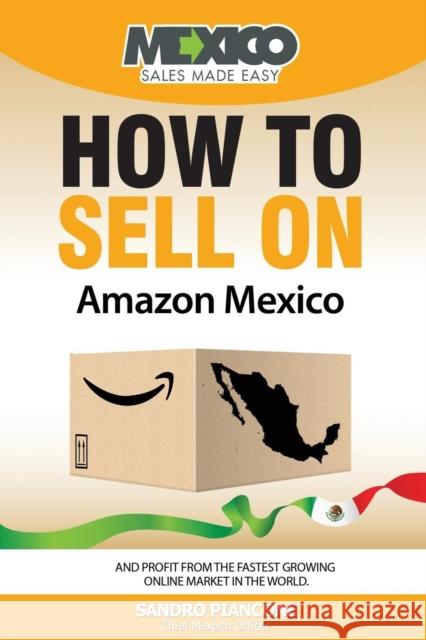 How to Sell on Amazon Mexico Sandro Piancone 9780982142554 Promocave.com