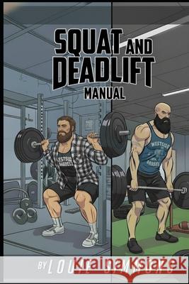 The Westside Barbell Squat and Deadlift Manual Louie Simmons 9780982150429 Westside Barbell