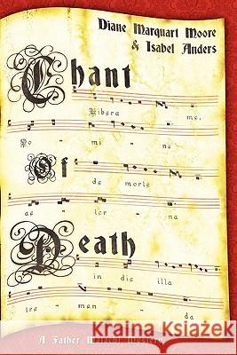 Chant of Death Diane Marquart Moore Isabel Anders 9780982156179