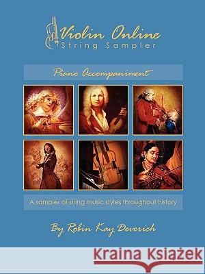 Violin Online String Sampler: Piano Accompaniment Robin Kay Deverich 9780982170519 Global Music School String Publications