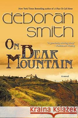On Bear Mountain Deborah Smith 9780982175668 Bell Bridge Books