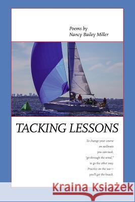 Tacking Lessons Nancy Bailey Miller 9780982192436 Cheshire Press