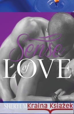 Sense of Love Sheryl Patrice Mallory-Johnson 9780982208519 Wanasoma Books
