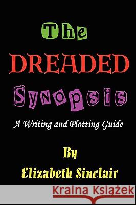 The Dreaded Synopsis Elizabeth Sinclair 9780982218907 Thomas Max Publishing