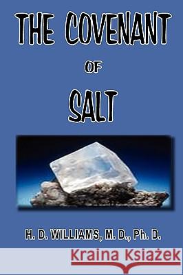 The Covenant of Salt H. D. Williams 9780982223079 Old Paths Publications, Incorporated