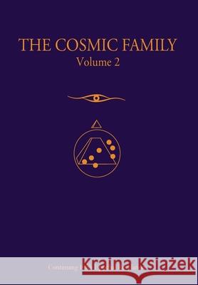 The Cosmic Family, Volume 2 Gabriel of Urantia 9780982242346