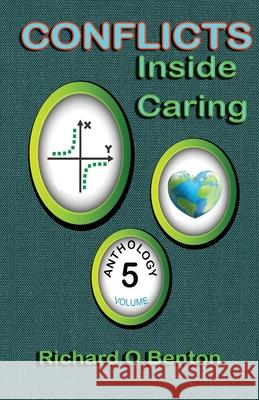 Conflicts, Inside Caring V Richard O. Benton 9780982242483