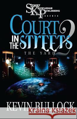 Court In The Streets 2 Bullock, Kevin 9780982251553