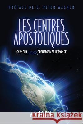 Les Centres Apostoliques Alain Caron   9780982265352 Arsenal Press