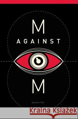 M Against M Declan Tan 9780982280997 Montag Press
