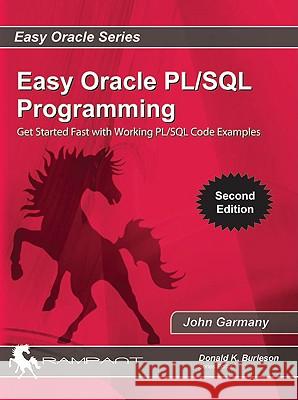 Easy Oracle PL/SQL Programming John Garmany 9780982306116 Rampant TechPress