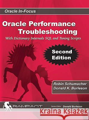 Oracle Performance Troubleshooting*** No Longer Ipg Donald Burleson 9780982306178