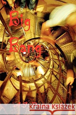 Big Bang A. J. Desmond 9780982327135 Adventure Books of Seattle