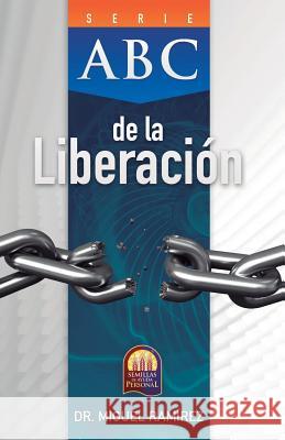 ABC de la Liberación Ramírez, Miguel 9780982328279 Editorial Mies