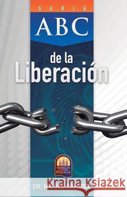 ABC de la Liberación Ramírez, Miguel 9780982328279