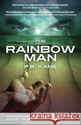 The Rainbow Man P.B. Kane Rachel Caine Paul Kane 9780982332238 Rocket Ride Books