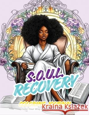 SOUL Recovery Coloring Journal Leanne Dolce 9780982332894