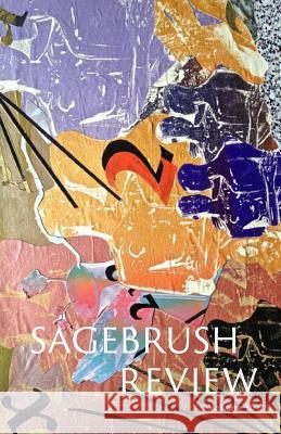 The Sagebrush Review, Vol. 10 Alexis Haight 9780982345368