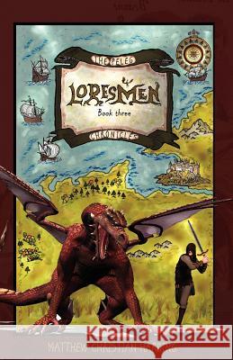 Loresmen Matthew Christian Harding 9780982348420 Zoe and Sozo Publishing