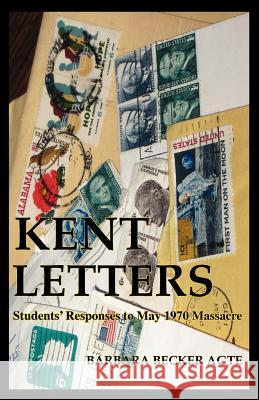 Kent Letters Barbara Becker Agte Esther Buchanan Bohuslov Bette L. Waters 9780982376669