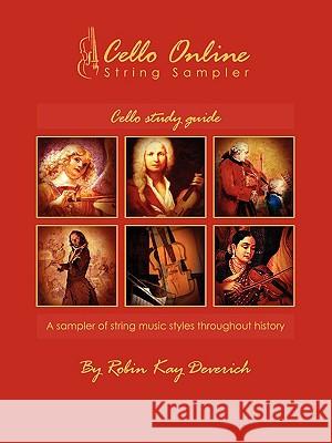 Cello Online String Sampler Study Guide Robin Kay Deverich 9780982385630 Global Music School String Publications