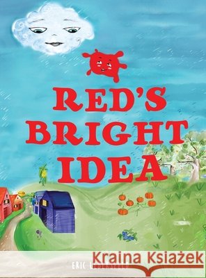 Red's Bright Idea Eric Lebersfeld Elena Paun 9780982388778