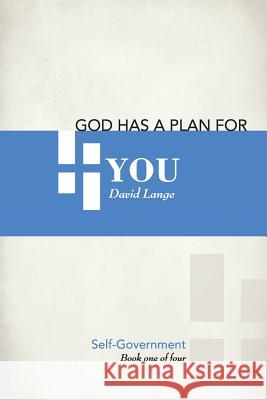 God Has a Plan for You David Edward Lange 9780982407028 Lange Publishing