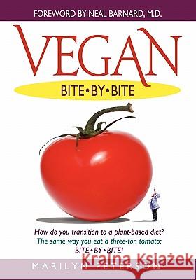 Vegan Bite by Bite Marilyn Peterson 9780982413005 3 Ton Tomato Press