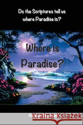 Where is Paradise? Chartrand, Paulette 9780982459164 Razzberry Press