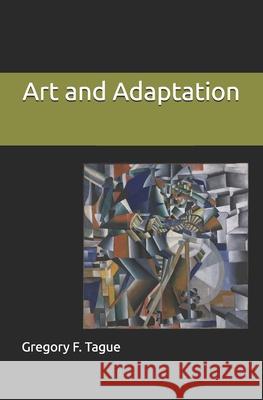 Art and Adaptation Gregory F. Tague 9780982481974 Bibliotekos